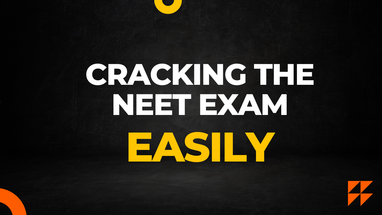 A Roadmap to Success: Cracking the NEET Exam